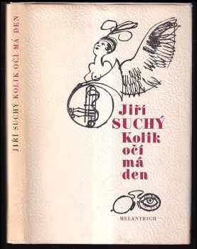 Jiří Suchý: Kolik očí má den