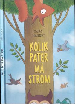 Jörg Hilbert: Kolik pater má strom
