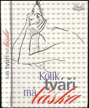 Kolik tváří má láska