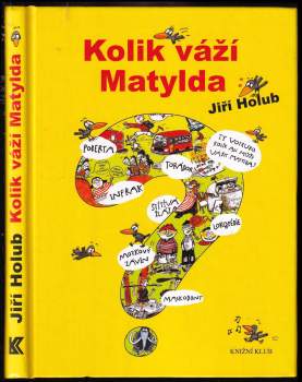 Kolik váží Matylda