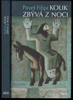 Pavel Filipi: Kolik zbývá z noci