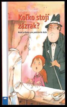 Koľko stojí zázrak?