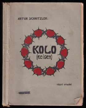 Kolo : deset dialogů - Arthur Schnitzler (1904, s.n) - ID: 501350
