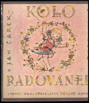 Jan Čarek: Kolo radovánek