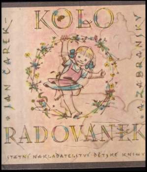 Jan Čarek: Kolo radovánek