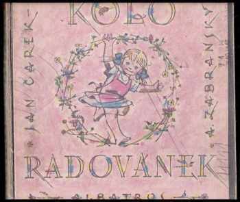 Jan Čarek: Kolo radovánek