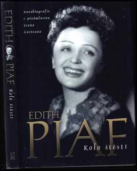 Edith Piaf: Kolo štěstí