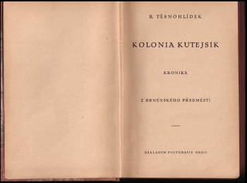 Rudolf Těsnohlídek: Kolonia Kutejsík