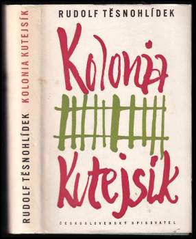 Rudolf Těsnohlídek: Kolonia Kutejsík