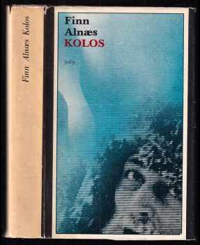 Finn Alnæs: Kolos
