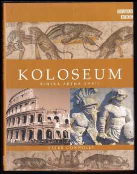 Koloseum: Římská aréna smrti