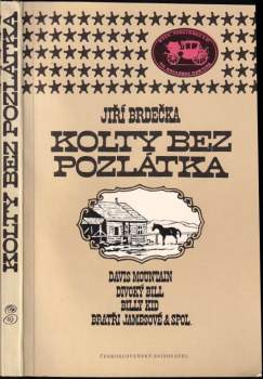 Jiří Brdečka: Kolty bez pozlátka
