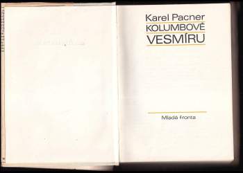 Karel Pacner: Kolumbové vesmíru