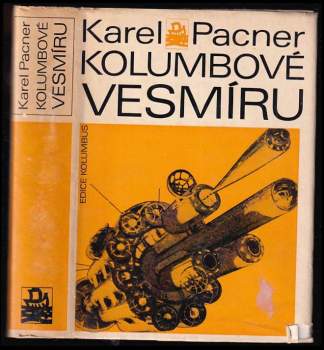 Karel Pacner: Kolumbové vesmíru