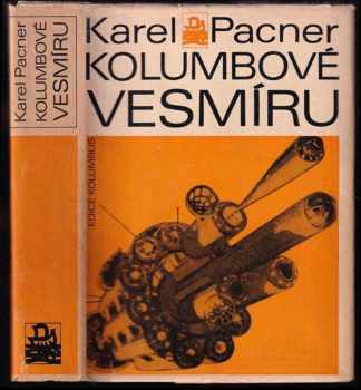 Karel Pacner: Kolumbové vesmíru