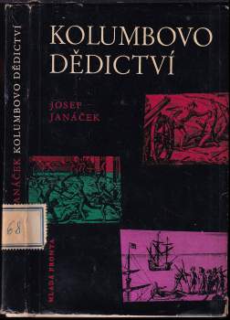 Josef Janáček: Kolumbovo dědictví