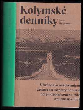 Jacek Hugo-Bader: Kolymské deníky