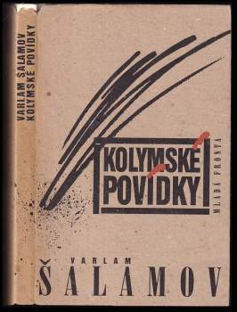 Varlam Tichonovič Šalamov: Kolymské povídky