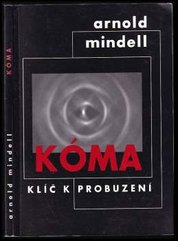 Arnold Mindell: Kóma