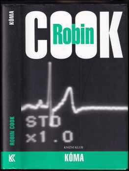 Kóma - Robin Cook (2008, Knižní klub) - ID: 1226313