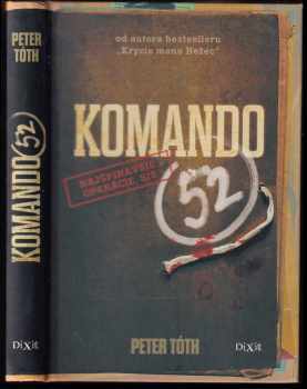 Péter Tóth: Komando 52