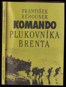 František Běhounek: Komando plukovníka Brenta