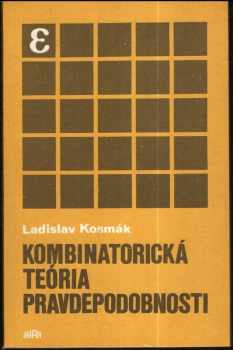 Ladislav Kosmák: Kombinatorická teória pravdepodobnosti