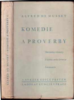 Alfred de Musset: Komedie a proverby. Řada první