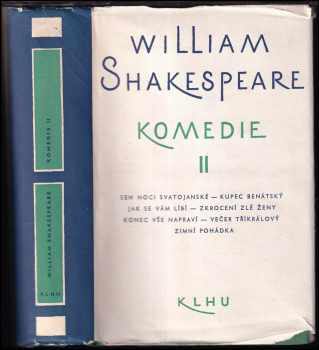 Komedie II - Sen noci Svatojánské - Kupec Benátský - Zkrocení zlé ženy a další : II - William Shakespeare (1959, Státní nakladatelství krásné literatury, hudby a umění) - ID: 1462917