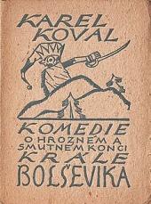 Komedie o hrozném a smutném konci krále Bolševíka