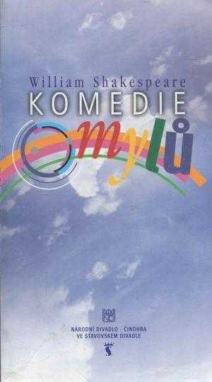 William Shakespeare, Komedie omylů : I. premiéra 30. září 2000, II. premiéra 3. října 2000 ve Stavovském divadle - William Shakespeare (2000, Národní divadlo) - ID: 820822