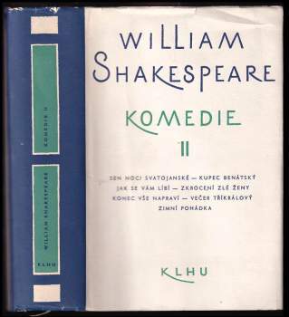 William Shakespeare: Komedie II - Sen noci Svatojánské - Kupec Benátský - Zkrocení zlé ženy a další