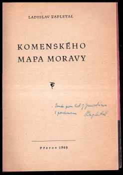 Ladislav Zapletal: Komenského mapa Moravy DEDIKACE L. ZAPLETAL