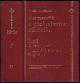 Komentář k obchodnímu zákoníku : 3. díl - Doplněk k prvému a druhému dílu (1996, Linde) - ID: 525253