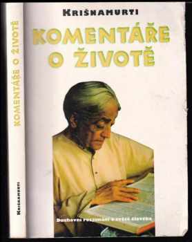 Komentáře o životě : duchovní rozjímání o světě člověka