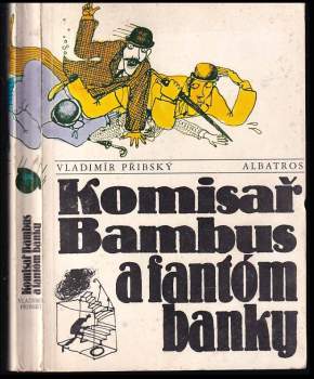 Vladimír Přibský: Komisař Bambus a fantóm banky