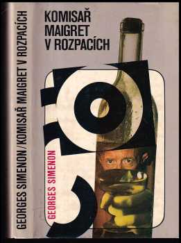 Komisař Maigret v rozpacích - Georges Simenon (1971, Mladá fronta) - ID: 768684