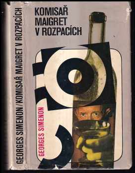 Georges Simenon: Komisař Maigret v rozpacích