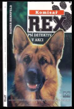 Komisař Rex, Psí detektiv v akci