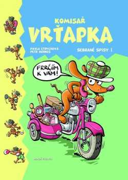 Pavla Etrychová: Komisař Vrťapka
