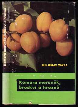 Komora meruněk, broskví a hroznů