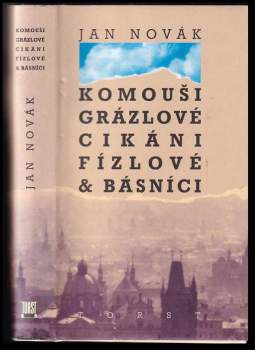 Jan Novák: Komouši, grázlové, cikáni, fízlové & básníci