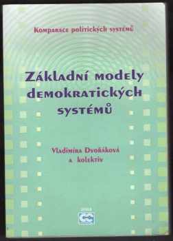 Vladimíra Dvořáková: Komparace politických systémů