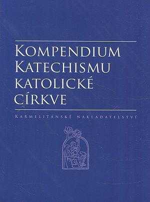 Kompendium katechismu Katolické církve (2006, Karmelitánské nakladatelství) - ID: 1054056