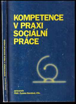 Zuzana Havrdová: Kompetence v praxi sociální práce