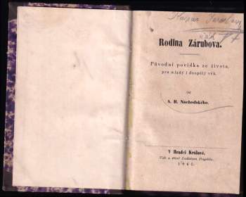 Josef Ladislav Turnovský: KOMPLET 19. století 3X Rodina Zárubova + Poctivý sirotek + Švédové na Moravě
