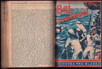 John George Hagenbeck: KOMPLET 20X KNIHOVNA PRO MLÁDEŽ Nad Srbskem + G.W. Imhoff, slavný guvernér batavský + Rychlé čluny v boji + Zákopníci dobývají Eben-Emaelu + Strašidelná loď + Železná křídla + Ukradený vynález + Boj s minou + Objevitel Troje [H. Schliemann] + Pancéřový stihač od Abbeville + Jak byl nalezen pekingský člověk + Poručík a dva muži + Požár na palubě + Shledání na Východě + Zlézáme severní stěnu Matterhornu + Za divou zvěří + Tak jsme dobývali Lutychu...
