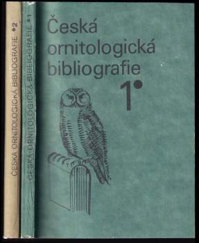 KOMPLET 2X Česká ornitologická bibliografie - 1 + 2