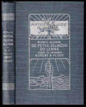 KOMPLET 2X Kořeny a plody + Od Petra Velikého do Lenina