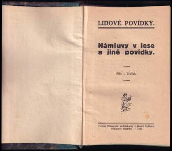 Ludmila Grossmannová Brodská: KOMPLET 3X Námluvy v lese a jiné povídky + Zažehnaná kletba a jiné povídky + Bludnou cestou